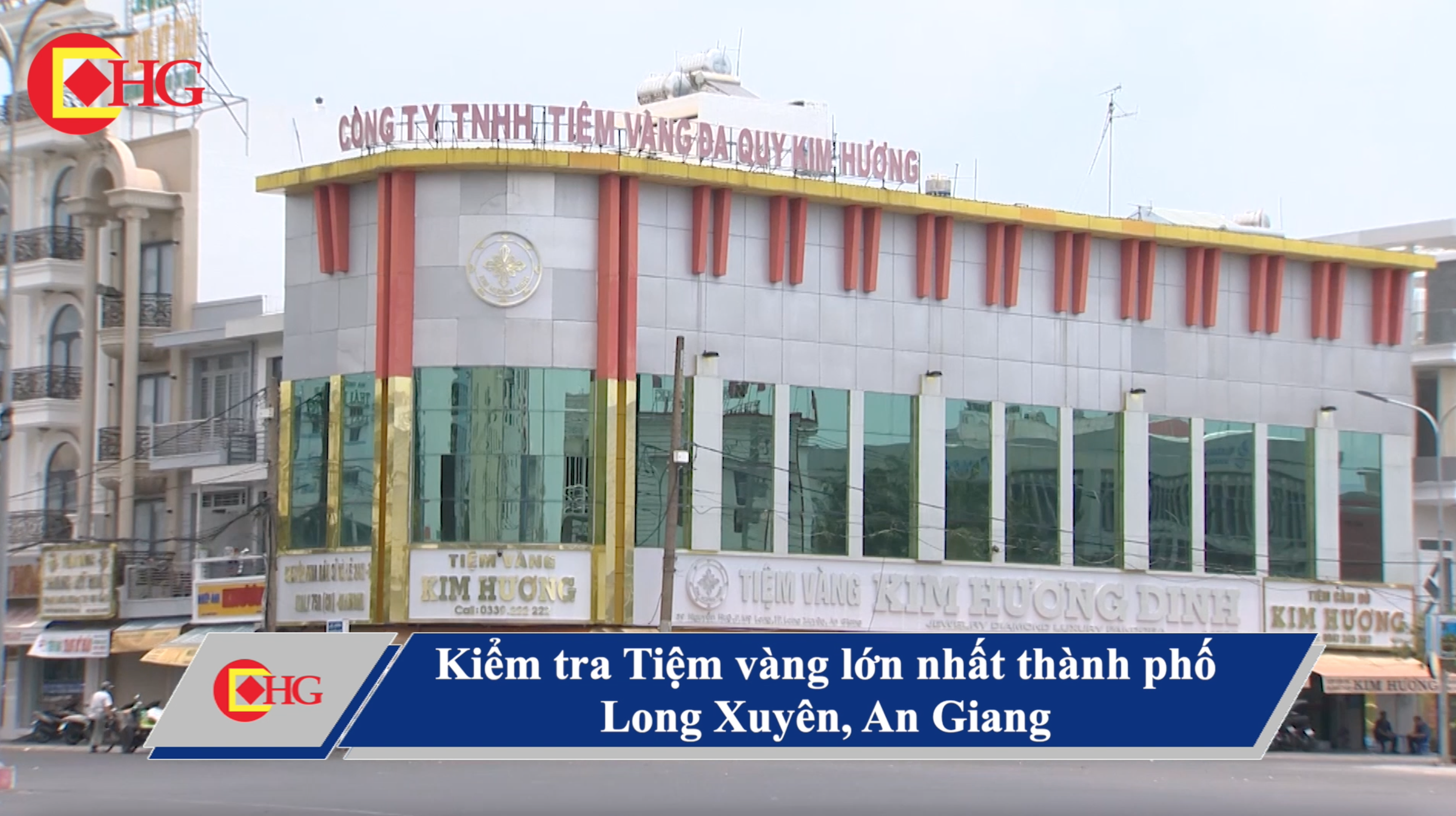 Kiểm tra Tiệm vàng lớn nhất thành phố Long Xuyên, An Giang